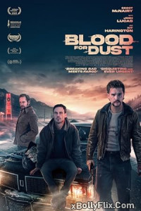 Blood for Dust 2023 Dual Audio ( ORG) [Hindi+English] Hollywood Hindi Dubbed Movie Download